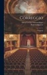 Franz Grillparzer, Adam Gottlob Oehlenschläger - Correggio: A Tragedy