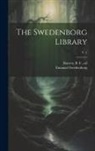 Emanuel Swedenborg, B. F. (Benjamin Fiske) Barrett - The Swedenborg Library; v. 1