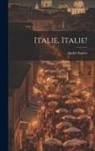 André Suarès - Italie, Italie!