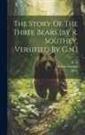 G. N, Robert Southey, Story - The Story Of The Three Bears [by R. Southey, Versified By G.n.]