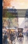 Pedro Americo De Figueiredo - O Holocausto