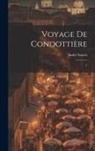 André Suarès - Voyage de condottière: 1