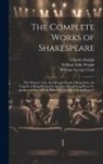 William George Clark, Charles Knight, William Aldis Wright - The Complete Works of Shakespeare: The Winter's Tale. the Life and Death of King John. the Tragedy of King Richard Ii. the First Part of King Henry Iv