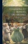 William Craig Brownlee - Chansons Et Rondes Enfantines: Contes Et Fables En Chansons