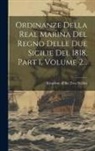 Kingdom of the Two Sicilies - Ordinanze Della Real Marina Del Regno Delle Due Sicilie Del 1818, Part 1, Volume 2