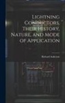Richard Anderson - Lightning Conductors, Their History, Nature, and Mode of Application