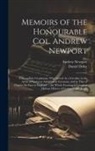 Daniel Defoe, Andrew Newport - Memoirs of the Honourable Col. Andrew Newport: A Shropshire Gentleman, Who Served As a Cavalier in the Army of Gustavus Adolphus in Germany, and in Th