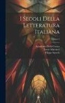 Giovanni Battista Corniani, Ettore Marcucci, Stefano Ticozzi - I Secoli Della Letteratura Italiana; Volume 2