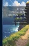 Thomas O'Neill Russell - Teanga Thíoramuil Na H-Eireann ... / T.O. Ruiséal
