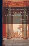 Mpw Boulton, Virgil Virgil - Translation of the Sixth Book of Virgil's Eneid