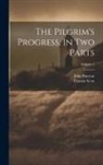 John Bunyan, Thomas Scott - The Pilgrim's Progress, In Two Parts; Volume 2