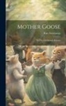 Kate Greenaway - Mother Goose; or, The old Nursery Rhymes
