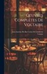 Jean-Antoine-Nicolas Ca de Condorcet, Voltaire - Oeuvres Complètes De Voltaire