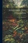 Gustav Adolf Weiss - Anatomie Der Pflanzen
