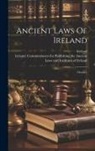 Ireland, Ireland Commissioners for Publishing - Ancient Laws Of Ireland: Glossary