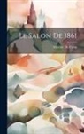 Maxime Du Camp - Le Salon de 1861
