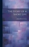 Juliana Horatia Ewing - The Story of a Short Life