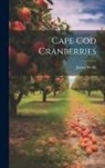 James Webb - Cape Cod Cranberries