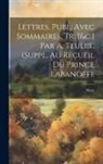 Mary - Lettres, Publ. Avec Sommaires, Tr. [&c.] Par A. Teulet. (Suppl. Au Recueil Du Prince Labanoff)