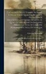 Giuseppe Remondini - Catalogo Delle Stampe In Rame E Delle Varie Qualità Di Carte Privilegiate Dall'eccellentissimo Senato, Le Quali Si Lavorano In Bassano Presso La Dita