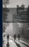J. Marchena, Jean-Jacques Rousseau - Emilio; Ó, De La Educacion; Volume 1