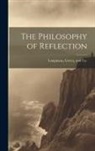 Longman Green &amp; Co - The Philosophy of Reflection