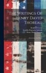 Henry D. Thoreau, Bradford Torrey, Franklin Benjamin Sanborn - The Writings Of Henry David Thoreau: Excursions, And Poems