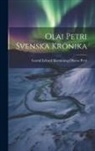 Gustaf Edvard Klemming Olavus Petri - Olai Petri Svenska Krönika