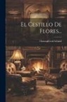 Christoph Von Schmid - El Cestillo De Flores