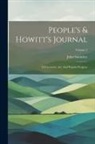 John Saunders - People's & Howitt's Journal: Of Literature, Art, And Popular Progress; Volume 2
