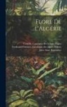 Jules Aimé Battandier, Louis Trabut, Camille Catalogue Flagey - Flore de l'Algérie; v.2
