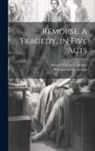 Wordsworth Collection, Samuel Taylor Coleridge - Remorse. A Tragedy, in Five Acts