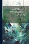 Friedrich Rochlitz - Allgemeine Musikalische Zeitung; Volume 45