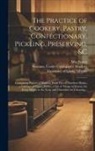 Frazer, Susanna Cookery and Pastry Maciver, University of Leeds Library - The Practice of Cookery, Pastry, Confectionary, Pickling, Preserving, &c: Containing Figures of Dinners, From Five to Nineteen Dishes, a Full List of