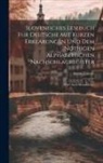 Anton Janezic - Slovenisches Lesebuch Fur Deutsche Mit Kurzen Erklarungen Und Dem Nothigen Alphabetischen Nachschlagregister: Titel Auch Slowakisch