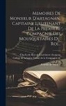 Charles de Batz de Castelmore Artagnan, Collège de la Sainte Trinité de la Co, Courtilz de Sandras - Memoires De Monsieur D'artagnan, Capitaine Lieutenant De La Premiere Compagnie Des Mousquetaires Du Roi
