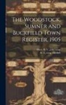 B. Davis, H. E. Comp Mitchell - The Woodstock, Sumner and Buckfield Town Register, 1905
