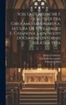 Girolamo Savonarola, Filipepi Simone, Pasquale Villari - Scelta Di Prediche E Scritti Di Fra Girolamo Savonarola. [a Cura Di] P. Villari [e] E. Casanova. Con Nuovi Documenti Intorno Alla Sua Vita