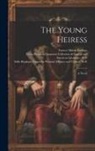 Frances Milton Trollope, Leona Bowman Carpenter Collection of, Sallie Bingham Center for Women's His - The Young Heiress