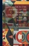 William Henry Egle, Witham - Marshe - Lancaster in 1744. Journal of the Treaty at Lancaster in 1744, With the Six Nations
