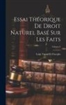 Luigi Taparelli D'Azeglio - Essai Théorique De Droit Naturel Basé Sur Les Faits; Volume 4