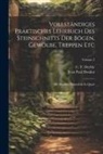 Jean Paul Douliot, C F Deyhle - Vollständiges Praktisches Lehrbuch Des Steinschnitts Der Bögen, Gewölbe, Treppen Etc: Mit Hundert Steintafeln In Quart; Volume 2
