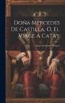 James Fenimore Cooper - Doña Mercedes De Castilla, Ó, El Viage A Catay