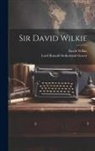 Lord Ronald Sutherland Gower, David Wilkie - Sir David Wilkie