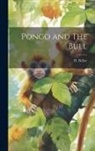 H. Belloc - Pongo and The Bull