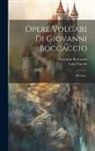 Giovanni Boccaccio, Luigi Fiacchi (Called Clasio) - Opere Volgari Di Giovanni Boccaccio: Filocolo