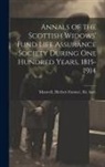 Herbert Eustace Maxwell - Annals of the Scottish Widows' Fund Life Assurance Society During one Hundred Years, 1815-1914