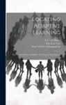 Eric Von Hippel, Marcie J. Tyre, Sloan School Of Management - Locating Adaptive Learning: The Situated Nature of Adaptive Learning in Organizations