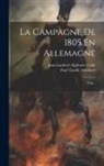 Paul Claude Alombert, Jean-Lambert-Alphonse Colin - La Campagne De 1805 En Allemagne: Ulm