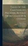 Geoffrey Chaucer, Frederick James Furnivall, Hugh Thomson - Tales of the Canterbury Pilgrims, Retold From Chaucer & Others